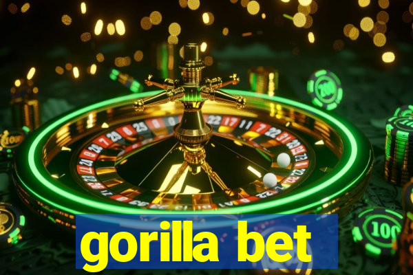 gorilla bet